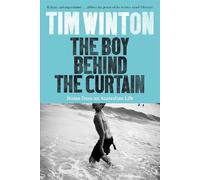Tim Winton The Boy Behind the Curtain (Tascabile)