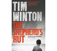 Tim Winton The Shepherd's Hut (Tascabile)
