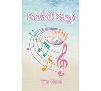 Tim Wood Seashell Songs (Tascabile)