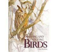Tim Wootton Drawing and Painting Birds (Tascabile)