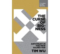Tim Wu The Curse of Bigness (Tascabile)