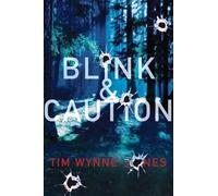 Tim Wynne-Jones Blink & Caution (Tascabile)