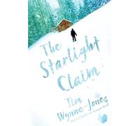 Tim Wynne-Jones The Starlight Claim (Copertina rigida)