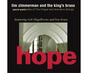 Tim Zimmerman and the King's Brass Hope (CD) Album