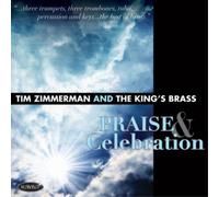 Tim Zimmerman and the King's Brass Praise & Celebration (CD) Album