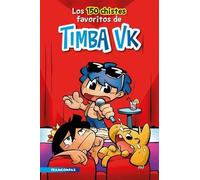 Timba Vk Timba Los 150 Chistes Favoritos de Timba Vk / Timba Vk's 1 (Tascabile)