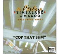 Timbaland & Magoo Feat Missy E - Cop That Sh#!