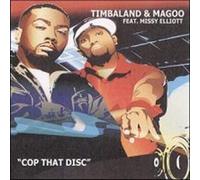Timbaland & Magoo Ft Missy.. - Cop That Disc