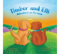 Timber and Elli: Adventures on the Farm