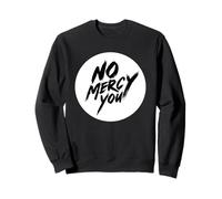 Timbro con Scritta Nice No Mercy for You, per Ragazzi e Ragazze Felpa