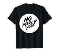 Timbro con Scritta Nice No Mercy for You, per Ragazzi e Ragazze Maglietta