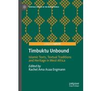 Timbuktu Unbound (Copertina rigida) Heritage Studies in the Muslim World