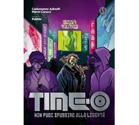 Time-0. Non puoi sfuggire alla libertà - 2021 - Ferrogallico