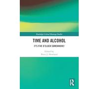 Time and Alcohol: It’s Five O’Clock Somewhere!