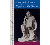 Stephanie Nelson Time and Identity in Ulysses and the Odyssey (Copertina rigida)