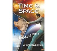 Time and Space Non-Linearity