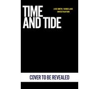Time and Tide: The gripping detective mystery from the million-copy-selling crime author
