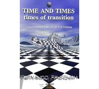 TIME AND TIMES - TIMES OF TRANSITION