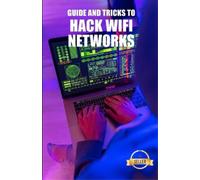 Time Army Guide and Tricks to Hack Wifi Networks (Tascabile)