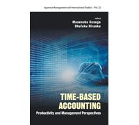 Time-Based Accounting: Productivity and Management Perspectives: 22