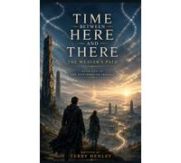 Time Between Here and There: The Weaver's Path