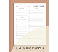 Time Block Planner: Undated Daily Time Boxing Journal