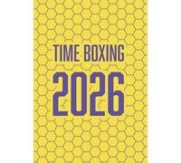 Time Boxing Planner 2026 | El método de 5 y 30 minutos que usan Elon Musk y los más productivos del mundo: 90 días para dominar tu tiempo, eliminar ... y multiplicar tus resultados sin quemarte