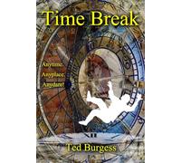 Time Break: Anytime. Anyplace. Anydare!