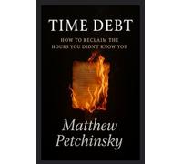 Time Debt: How to Reclaim the Hours You Didn't Know You Lost