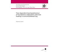 Time dependent bearing behaviour of foundations subjected to alternate loading in overconsolidated clay