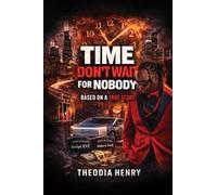 Time Don't Wait For Nobody