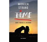 Time. Dove finisce il ricordo