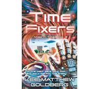 Time Fixers: A YA Time Travel Mystery: 2