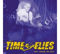 Time Flies - Can't Change The Past