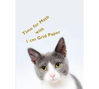 Time for Math with 1 cm Grid Paper: 1x1 cm Squared Grid Graph Paper Composition Notebook, Large 8.5" x 11"