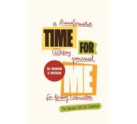 Time For Me: The Educator Self-Care Challenge
