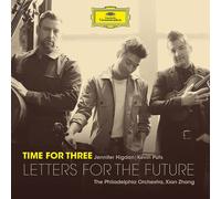 Time For Three/Xian Zhang/The Philadelphia Orchest Letters For The Future (CD)