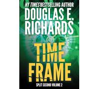 Time Frame (Split Second, Book 2): Volume 2