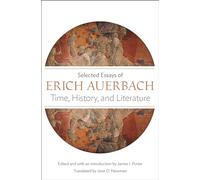 Erich Auerbach Time, History, and Literature (Tascabile)