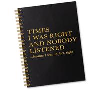 Time I Was Right And Nobody Listened 160 Pages Lined Spiral Notebook, Funny Ruled Hardcover Notebook for Work, Coworker Appreciation Gifts, Sarcastic Office Gifts for Colleague Office Worker Friend