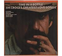 Time In A Bottle Jim Croce's Greatest Love Songs [Vinyl LP]