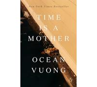 Ocean Vuong Time Is a Mother (Tascabile)
