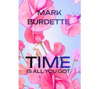 Time is all you got.