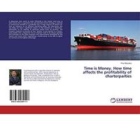 Time is Money. How time affects the profitability of charterparties