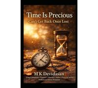 Time Is Precious: Can’t Get Back Once Lost