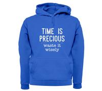Time Is Precious, Scorie It Wisely - Adulti Felpa/Maglione - Funny Slogan Regalo
