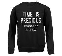 Time Is Precious,Scorie It Wisely - Bambini Felpa/Maglione - Funny Slogan Regalo