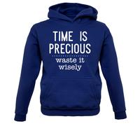 Time Is Precious,Scorie It Wisely - Bambini Felpa/Maglione - Funny Slogan Regalo