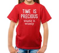 Time Is Precious, Scorie It Wisely - T-Shirt - Slogan Divertente Gift Lazy