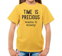 Time Is Precious, Scorie It Wisely - T-Shirt - Slogan Divertente Gift Lazy